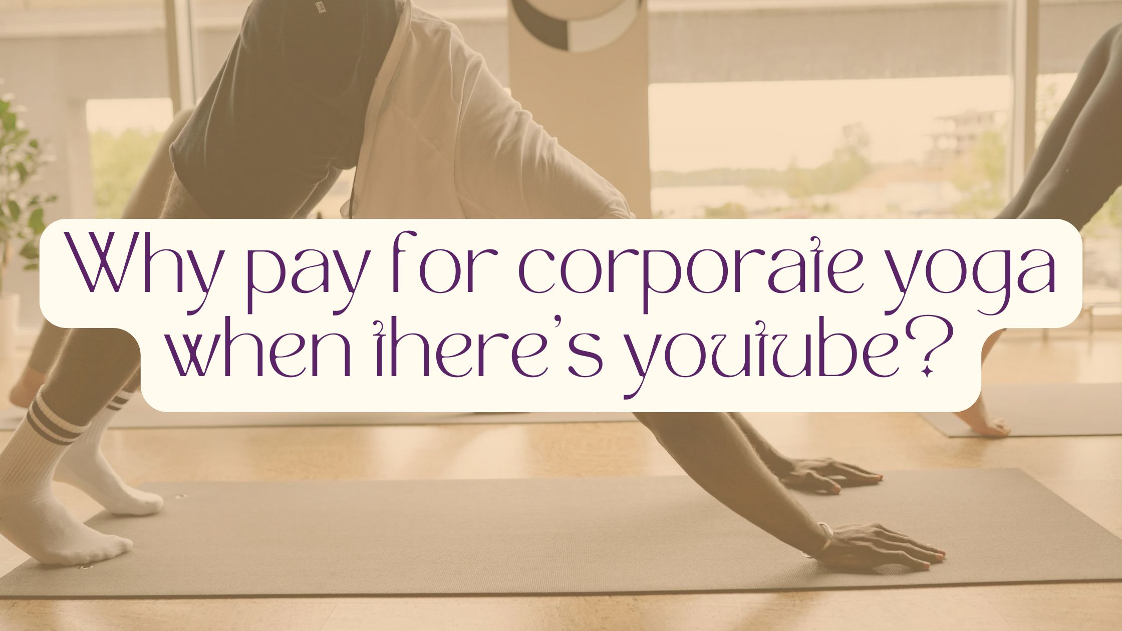 Corporate Yoga in London, Surrey, Online
